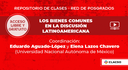 Clases abiertas y gratuitas: Los bienes comunes en la discusión latinoamericana